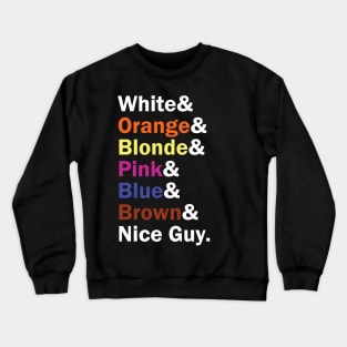 Funny Names x Resevoir Dogs (White, Orange, Blonde, Pink, Blue, Brown, Nice Guy) Crewneck Sweatshirt